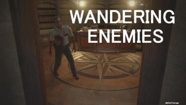 Wandering Enemies