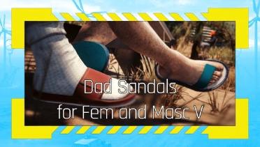 Dad Sandals (Fem and Masc V)