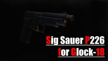 Sig Sauer P226 for Glock-18