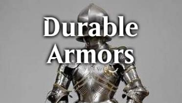 Durable Armors