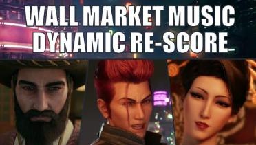 Wall Market background music dynamic re-score