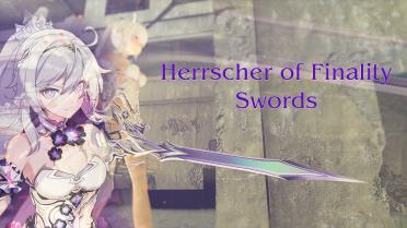 Herrscher of Finality Swords (from Honkai Impact 3rd)