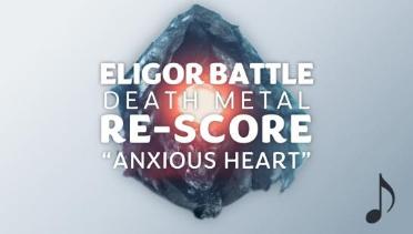 Eligor Battle Re-score - Death Metal Anxious Heart