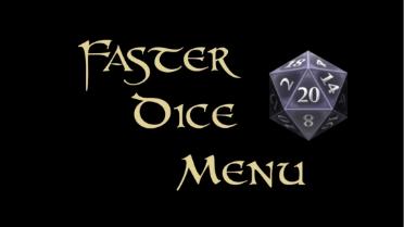 Faster Dice Menu