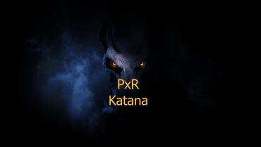 PxR - Katana
