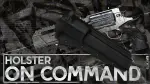 Holster On Command